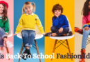 Kids Back To School Fashion Ideas