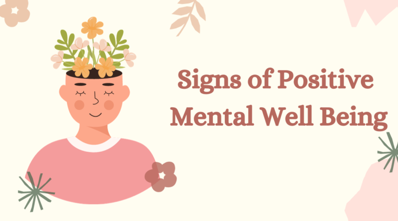 Signs of Positive Mental Well Being